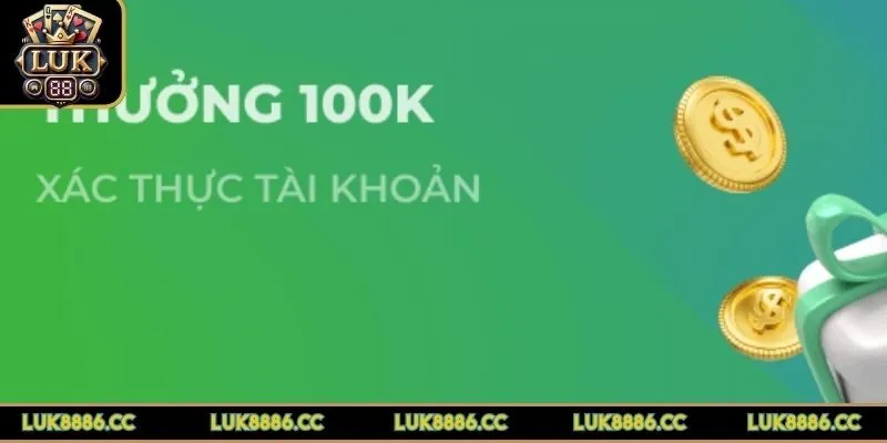 khuyen-mai-luk88-xac-thuc-tai-khoan